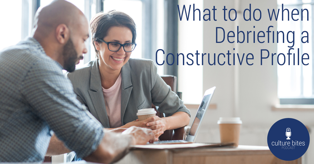 Debriefing a Constructive Profile